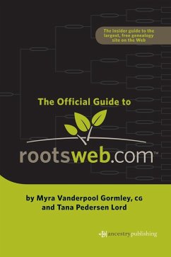 Official Guide to Rootsweb.com - Gormley, Myra Vanderpool; Lord, Tana Pederson