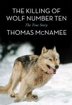 The Killing of Wolf Number Ten - Mcnamee, Thomas