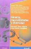 Género, masculinidades y diversidad : educación física, deporte e identidades masculinas