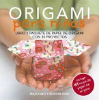 Origami para niños : libro y paquete de papel de origami con 35 proyectos Origami para niños : libro y paquete de papel de origami con 35 proyectos
