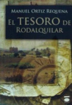 El tesoro de Rodalquilar - Ortiz Requena, Manuel