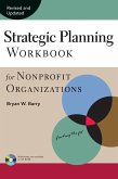 Strategic Planning Workbook for Nonprofit Organizations, Revised and Updated