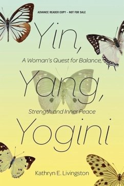 Yin Yang Yogini (Advance Review Copy) - Livingston, Kathryn E.