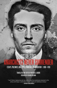 Anarchists Never Surrender - Serge, Victor