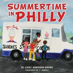 Summertime in Philly - Robinson-Brown, Cindy