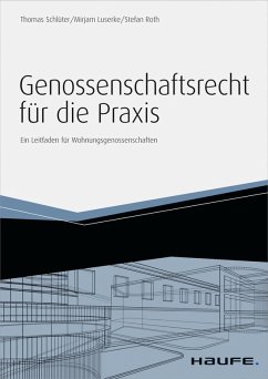 Genossenschaftsrecht für die Praxis - inkl. Arbeitshilfen online (eBook, PDF) - Schlüter, Thomas; Luserke, Mirjam; Roth, Stefan
