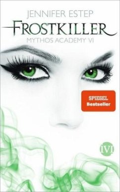 Frostkiller / Mythos Academy Bd.6 - Estep, Jennifer