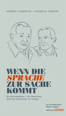 Wenn die Sprache zur Sache kommt - Eisenreich, Herbert;Torberg, Friedrich