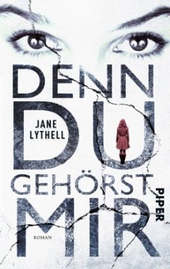 Denn du gehörst mir - Lythell, Jane