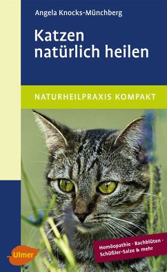 Katzen natürlich heilen (eBook, PDF) - Knocks-Münchberg, Angela