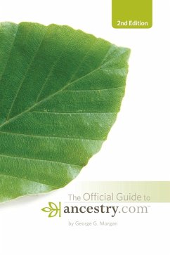 Official Guide to Ancestry.com, 2nd edition - Morgan, George G.