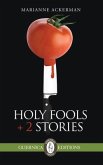 Holy Fools & Other Stories: Volume 116