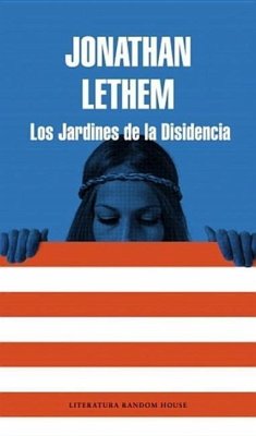 Los Jardines de la Disidencia = Dissident Gardens - Lethem, Jonathan