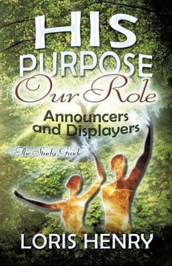 His Purpose Our Role - Henry, Loris