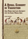 A Rural Economy in Transition: Asia Minor from Late Antiquity Into the Early Middle Ages