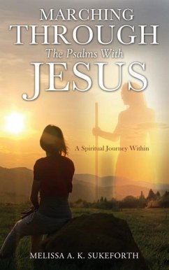 Marching Through the Psalms with Jesus - Sukeforth, Melissa A. K.