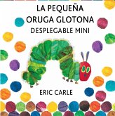 La pequeña oruga glotona La pequeña oruga glotona