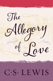 The Allegory of Love (eBook, ePUB)
