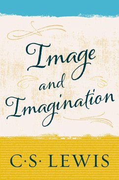 Image and Imagination (eBook, ePUB) - Lewis, C. S.