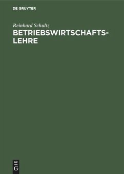 Betriebswirtschaftslehre - Schultz, Reinhard