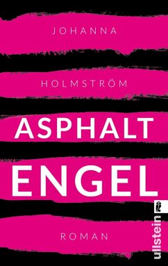 Asphaltengel (eBook, ePUB) - Holmström, Johanna