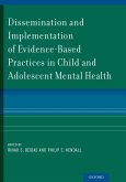 Dissemination and Implementation of Evidence-Based Practices in Child and Adolescent Mental Health (eBook, PDF)