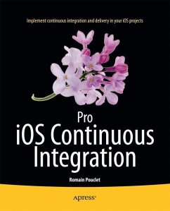 Pro iOS Continuous Integration - Pouclet, Romain