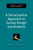A Social Justice Approach to Survey Design and Analysis (eBook, PDF)