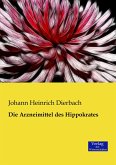 Die Arzneimittel des Hippokrates Die Arzneimittel des Hippokrates