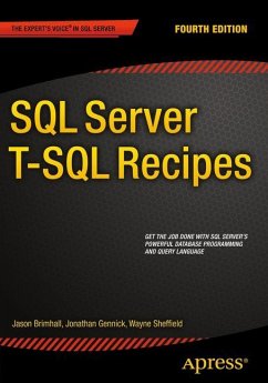 SQL Server T-SQL Recipes - Dye, David;Brimhall, Jason;Roberts, Timothy