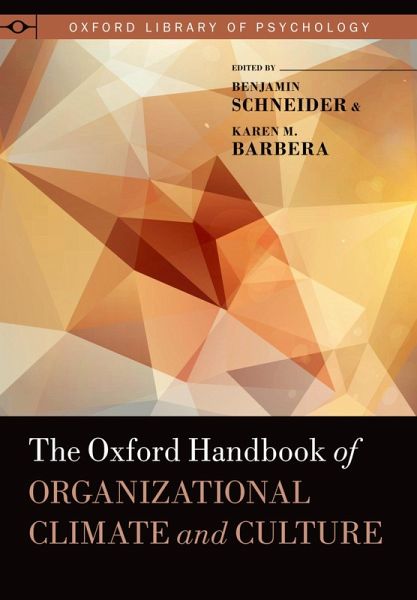 The Oxford Handbook of Organizational Climate and Culture (eBook, PDF) The Oxford Handbook of Organizational Climate and Culture (eBook, PDF)