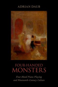 Four-Handed Monsters (eBook, ePUB) - Daub, Adrian