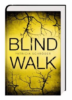 Blind Walk - Schröder, Patricia