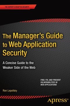 The Manager's Guide to Web Application Security - Lepofsky, Ron