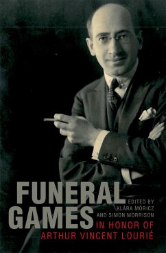 Funeral Games in Honor of Arthur Vincent Lourié (eBook, PDF) Cover Funeral Games in Honor of Arthur Vincent Lourié (eBook, PDF)