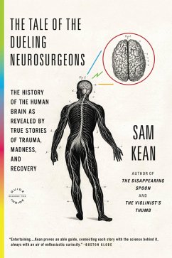 The Tale of the Dueling Neurosurgeons (eBook, ePUB) - Kean, Sam