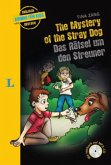 The Mystery of the Stray Dog - Das Rätsel um den Streuner, m. mp3-CD
