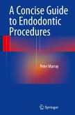 A Concise Guide to Endodontic Procedures