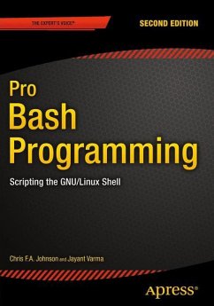 Pro Bash Programming, Second Edition - Johnson, Chris;Varma, Jayant