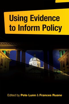 Using Evidence to Inform Policy (eBook, ePUB) - Lunn, Pete; Ruane, Frances