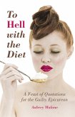 To Hell With the Diet (eBook, ePUB)