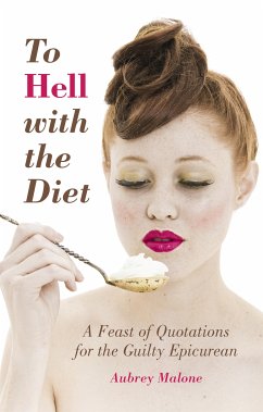 To Hell With the Diet (eBook, ePUB) - Malone, Aubrey