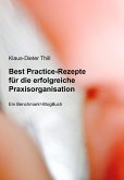 Best Practice-Rezepte für die erfolgreiche Praxisorganisation (eBook, ePUB)
