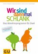 Wir sind dann mal schlank: Das... - Bild 1