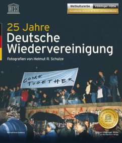 25 Jahre Deutsche Wiedervereinigung - Schulze, Helmut R.;Elbe, Frank;Krämer, Frank