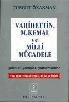 Vahidettin, M. Kemal ve Milli Mücadele - Özakman, Turgut