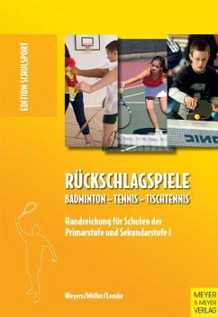 Rückschlagspiele (eBook, PDF) - Weyers, Norbert; Müller, Michael; Lemke, Dieter