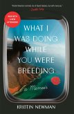 What I Was Doing While You Were Breeding (eBook, ePUB)