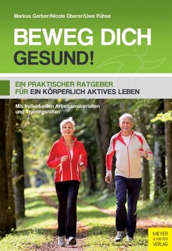 Beweg dich gesund! (eBook, PDF) - Pühse, Uwe; Gerber, Markus; Oberer, Nicole
