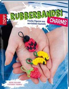 Rubberbands! Charms - Thomas, Stefanie; Roland, Heike